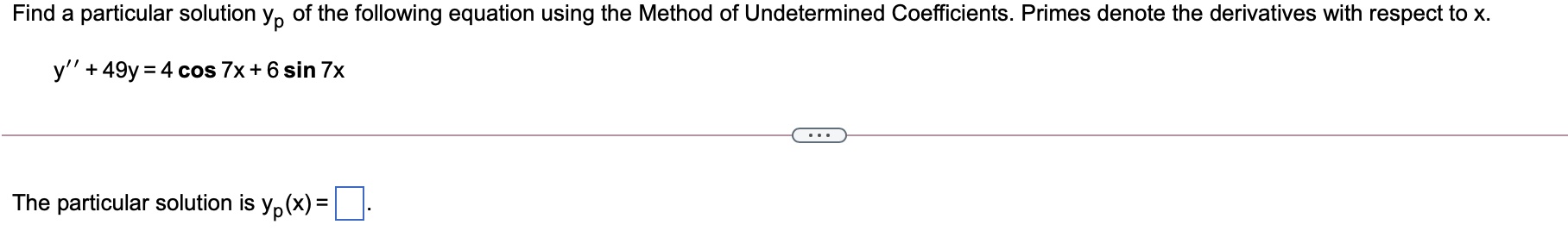 Solved Find a particular solution yp of the following | Chegg.com