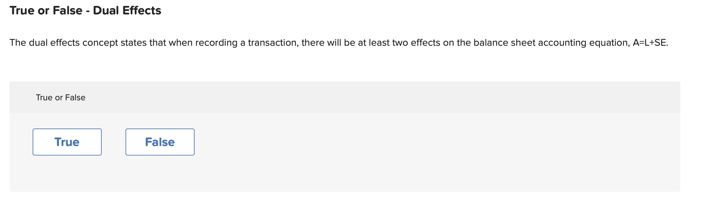 Solved True or False - Dual Effects The dual effects concept | Chegg.com
