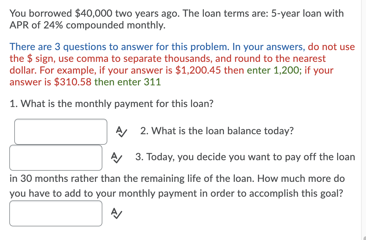 Solved You Borrowed 40000 Two Years Ago The Loan Terms