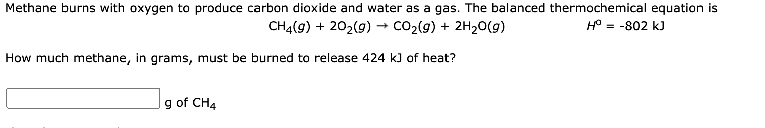 Solved Methane burns with oxygen to produce carbon dioxide | Chegg.com