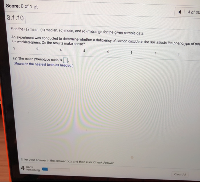 Solved Score: 0 of 1 pt 4 of 20 3.1.10 Find the (a) mean, | Chegg.com