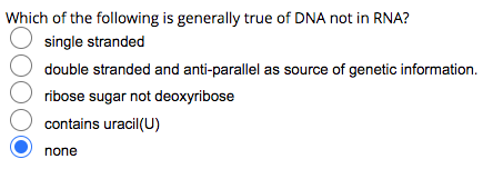 Solved Which of the following is generally true of DNA not | Chegg.com