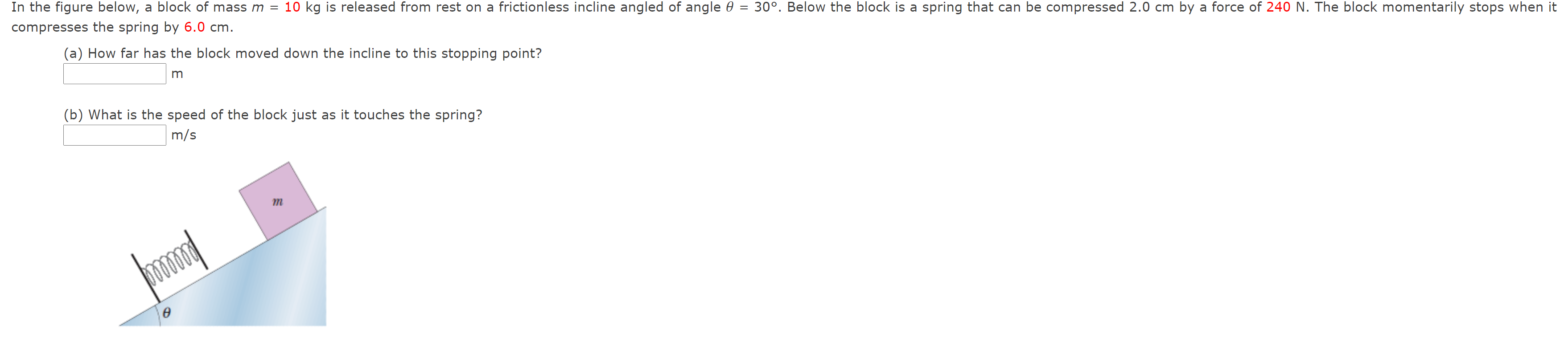 Solved In the figure below, a block of mass m = 10 kg is | Chegg.com