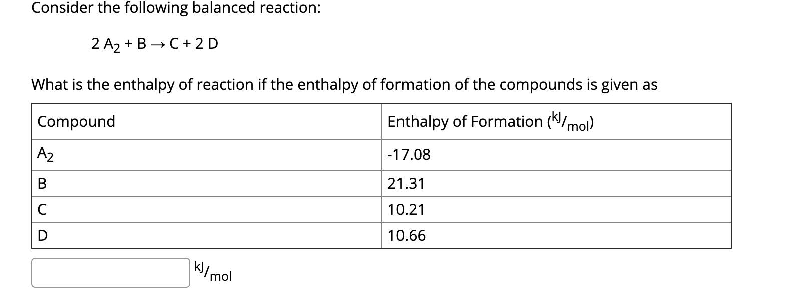 Solved Consider The Following Balanced Reaction: 2 A2 + B → | Chegg.com