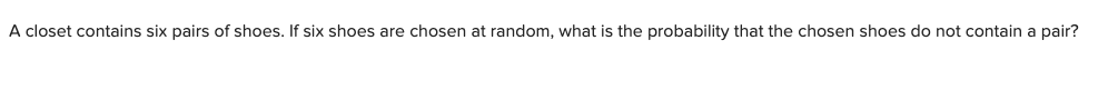 Solved A closet contains six pairs of shoes. If six shoes | Chegg.com