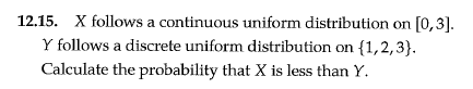 Solved 12.15. X Follows A Continuous Uniform Distribution On | Chegg.com