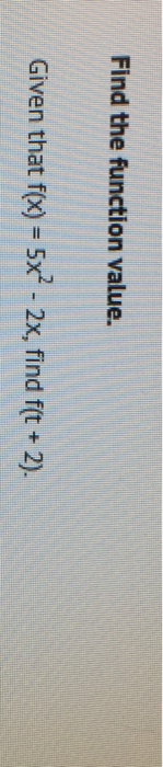 solved-find-the-function-value-given-that-f-x-5x-2-chegg