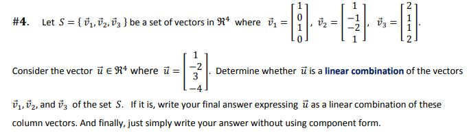 Solved 4 Let S 2 73 Be A Set Of Vectors In R W Chegg Com
