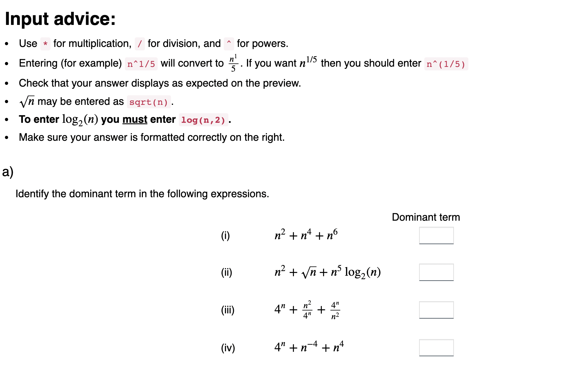 Solved Input advice: - Use for multiplication, / for | Chegg.com