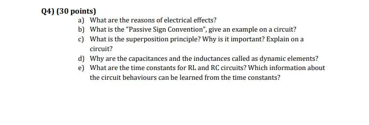 Solved Q4) (30 points) a) What are the reasons of electrical | Chegg.com