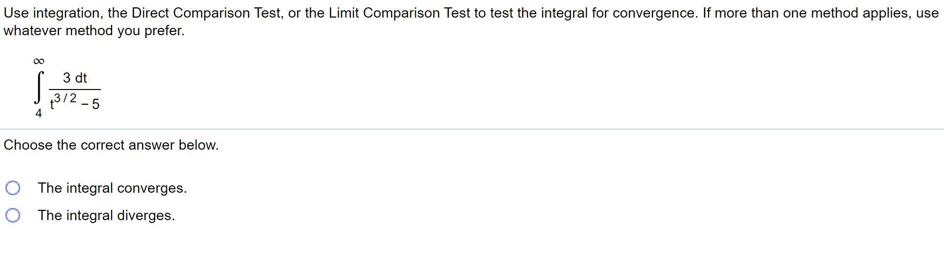 Solved Use integration, the Direct Comparison Test, or the | Chegg.com