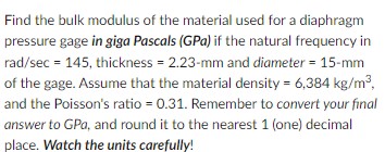 Answered: The bulk modulus for a material with…