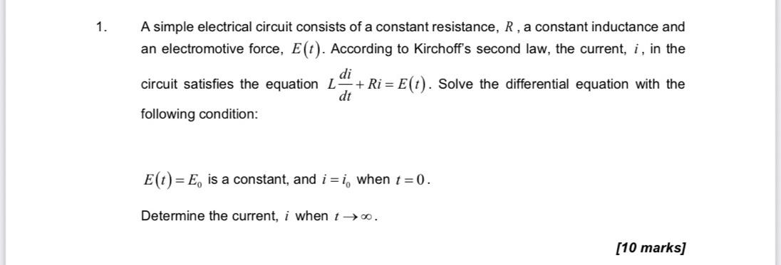 A simple electrical circuit consists of a constant resistance, \( R \), a constant inductance and an electromotive force, \( 