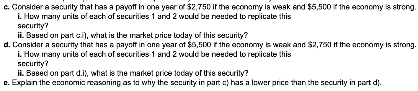 We know the prices and payoffs for securities 1 and 2 | Chegg.com