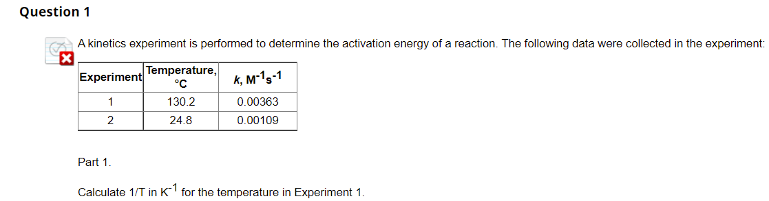 Solved Question 1 A kinetics experiment is performed to | Chegg.com