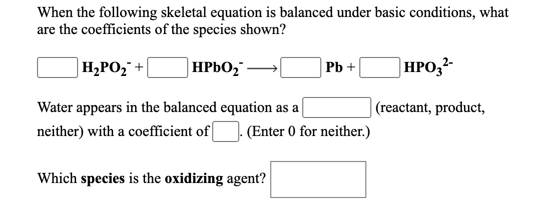 Solved When The Following Skeletal Equation Is Balanced