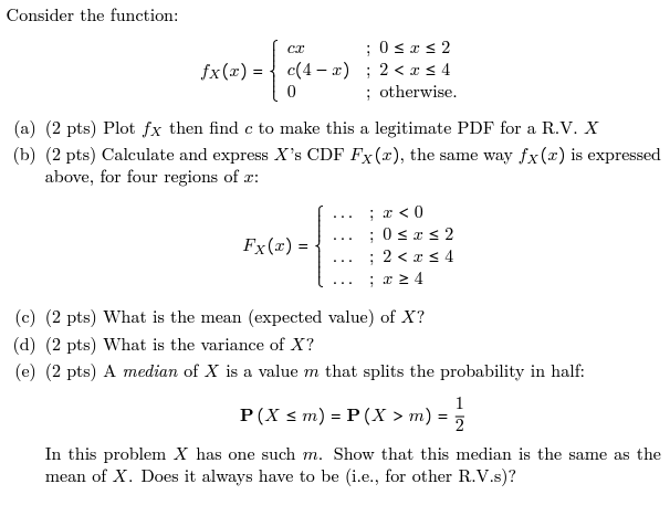 Solved Consider The Function F Xx Cx 0 ≤ X ≤ 2 C4−x 