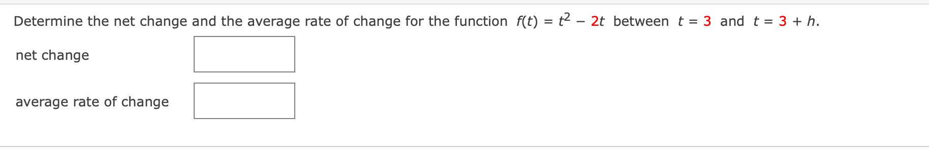 Solved Determine the net change and the average rate of | Chegg.com