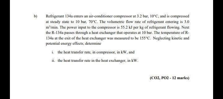 Solved B) Refrigerant 134a Enters An Air-conditioner | Chegg.com