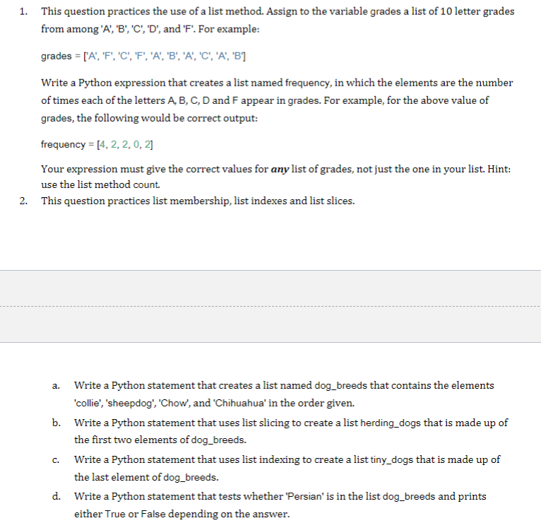 Solved 1. This question practices the use of a list method. | Chegg.com