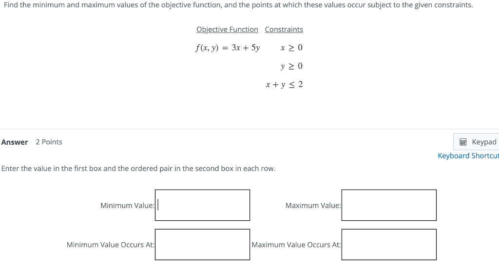 Solved Find the minimum and maximum values of the objective | Chegg.com