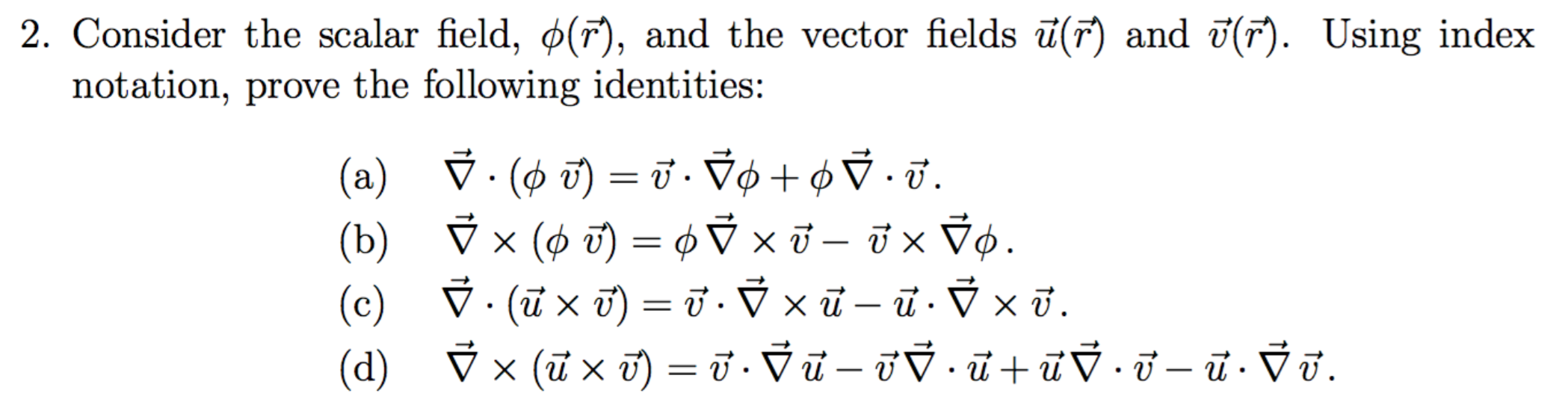 2 Consider The Scalar Field O R And The Vector Chegg Com