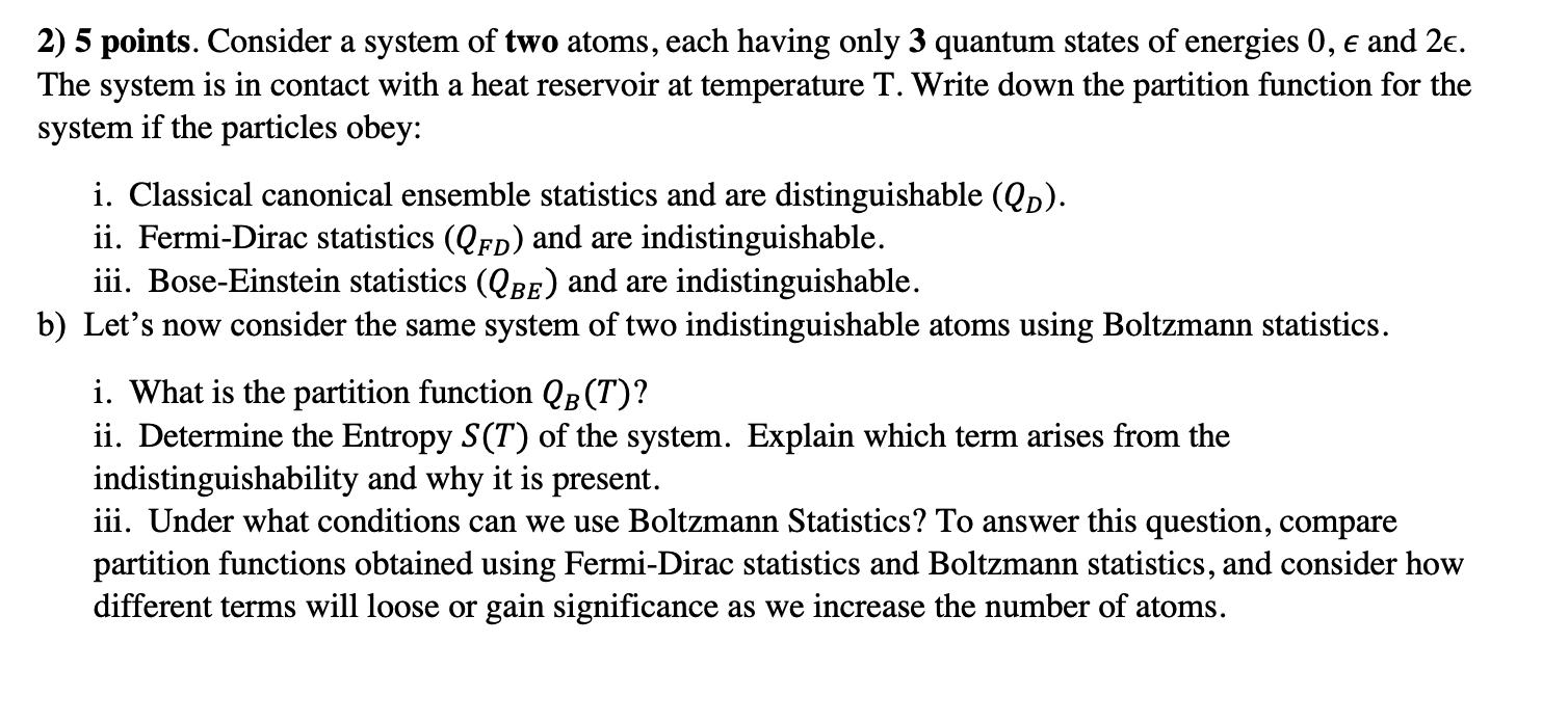 Solved 2) 5 points. Consider a system of two atoms, each | Chegg.com