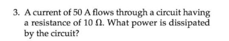 Solved 3. A current of 50 A flows through a circuit having a | Chegg.com