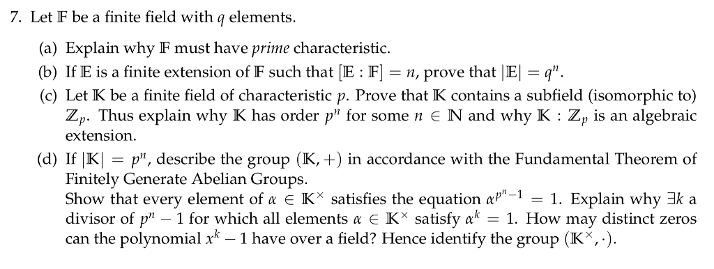 Solved 7. Let F be a finite field with q elements. a)Explain | Chegg.com