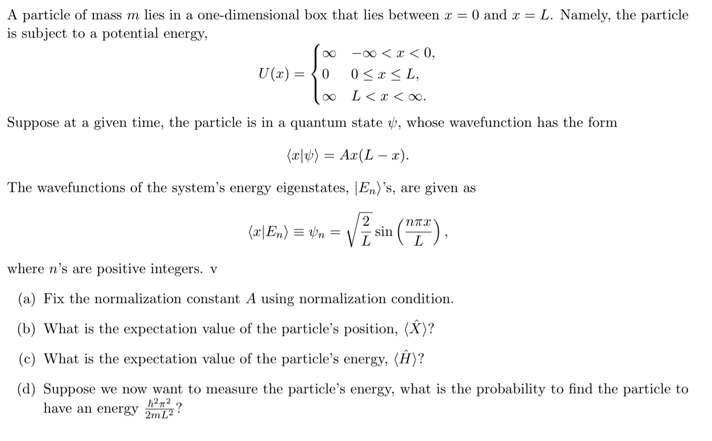 Solved A Particle Of Mass M Lies In A One Dimensional Box Chegg Com