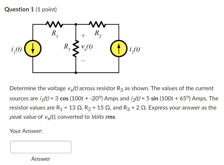 Solved Question 1 (1 point) Determine the voltage vx(t) | Chegg.com