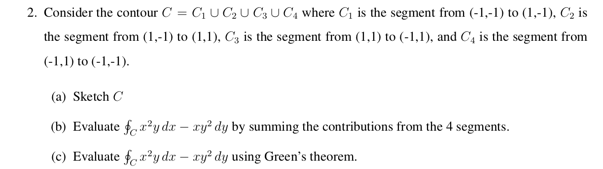 Solved Consider the contour C = C1 ∪ C2 ∪ C3 ∪ C4 where C1 | Chegg.com