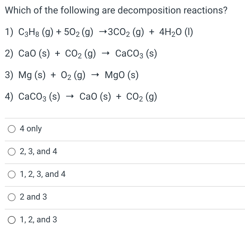 Solved Which Of The Following Are Decomposition Reactions? | Chegg.com