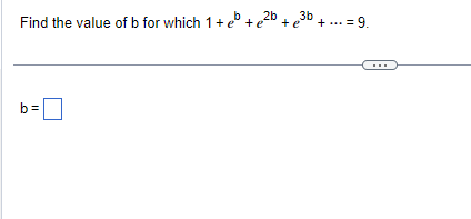 Solved 1+eb+e2 B+e3 B+⋯=9 | Chegg.com