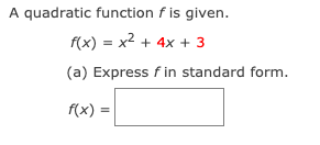 A Quadratic Function F Is Given F X X2 4x 3 Chegg Com