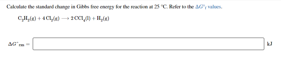 Solved Calculate the standard change in Gibbs free energy | Chegg.com