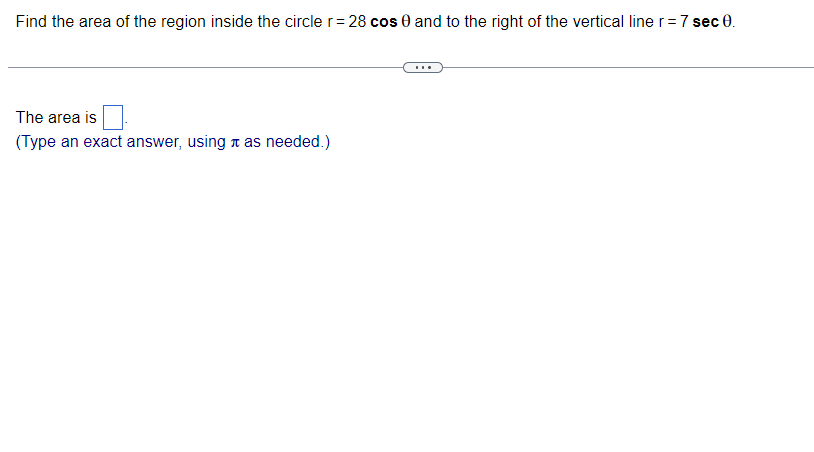 Solved Find the area of the region inside the circle \\( | Chegg.com