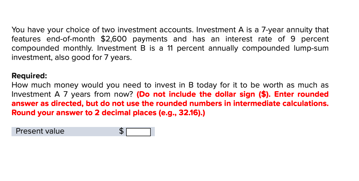 Solved You have your choice of two investment accounts. | Chegg.com