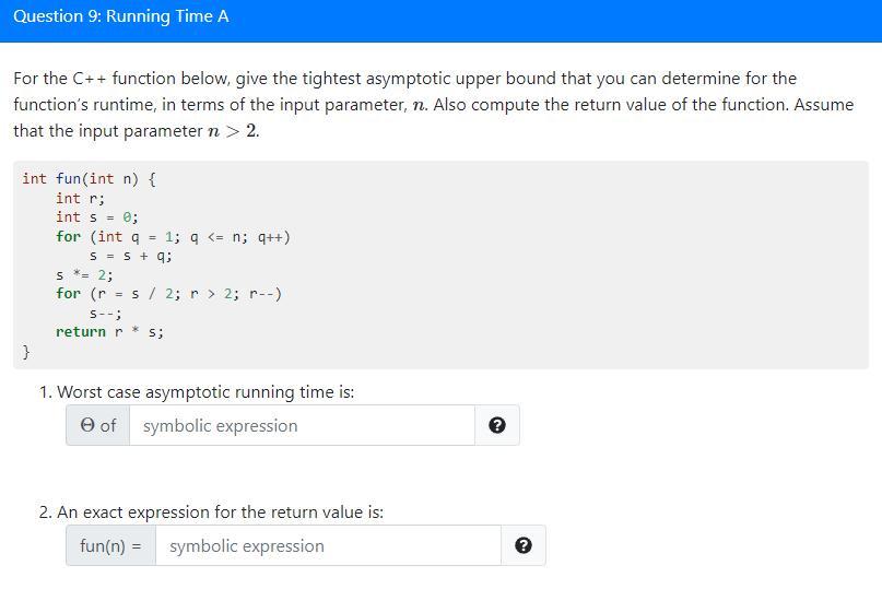 Solved Question 9: Running Time A For the C++ function | Chegg.com