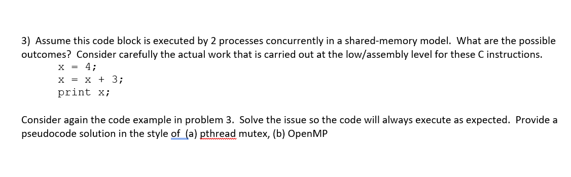 3) Assume this code block is executed by 2 processes | Chegg.com