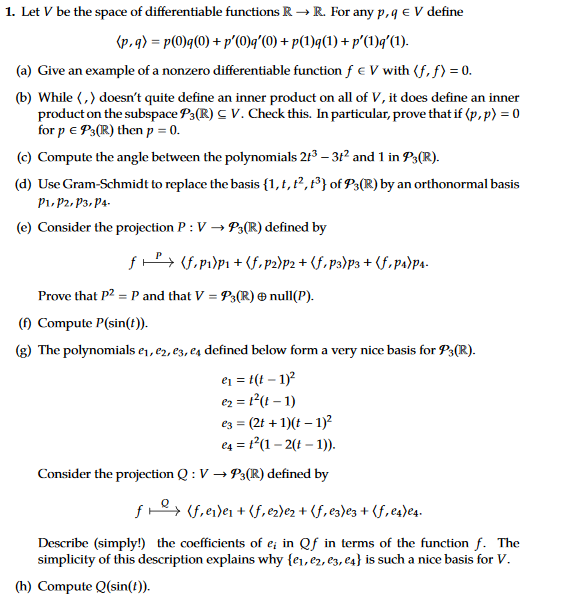Solved 1 Let V Be The Space Of Differentiable Functions Chegg Com
