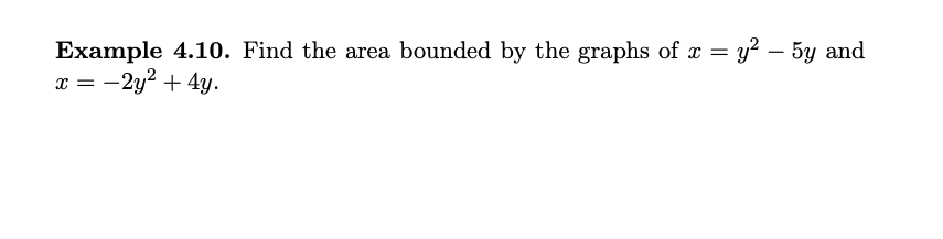 Solved Example 4.10. Find The Area Bounded By The Graphs Of | Chegg.com