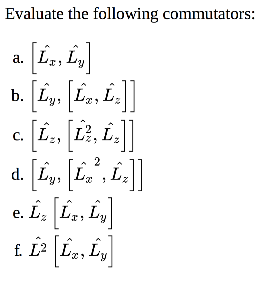 Solved Evaluate The Following Commutators | Chegg.com