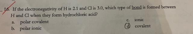 Solved 16. If the electronegativity of H is 2.1 and Cl is | Chegg.com