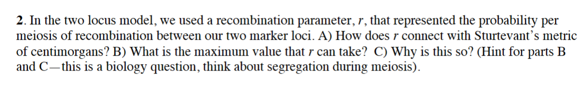 Solved In The Two Locus Model, We Used A Recombination 