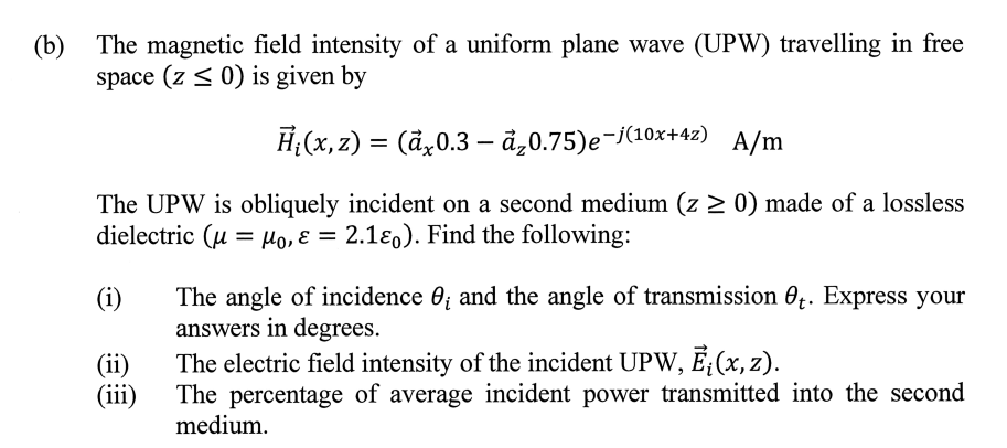 Solved The magnetic field intensity of a uniform plane wave | Chegg.com