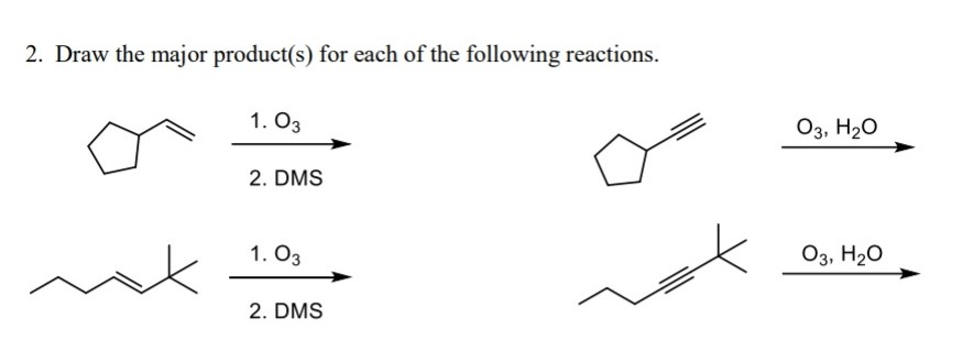 Solved 2. Draw The Major Product(s) For Each Of The 