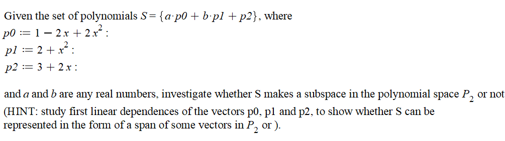 Solved Given The Set Of Polynomials S={a⋅p0+b⋅p1+p2}, Where | Chegg.com