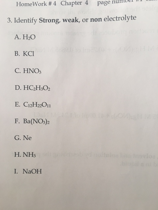 Solved Identify strong, weak, or non electrolyte H_2O KCl | Chegg.com