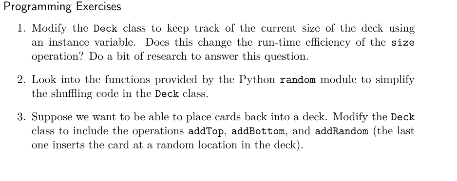 Solved Programming Exercises 1. Modify the Deck class to | Chegg.com